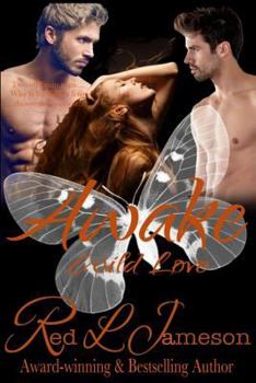 Awake - Book #3 of the Wild Love