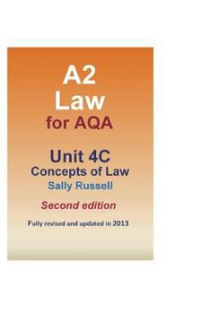 Paperback A2 Law for AQA Unit 4C Concepts of Law Book