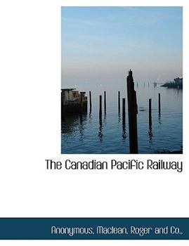 Paperback The Canadian Pacific Railway Book