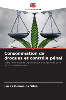 Paperback Consommation de drogues et contrôle pénal [French] Book