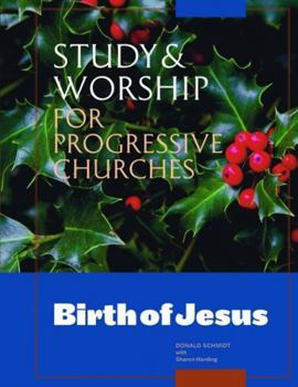 Paperback Study & Worship for Progressive Churches: Birth of Jesus Book