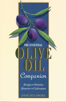 Paperback The Essential Olive Oil Companion Book