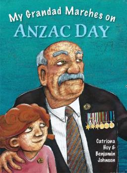 Paperback My Grandad Marches on Anzac Day Book