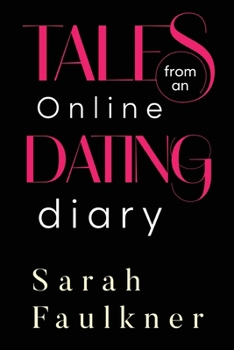 Paperback Tales From An Online Dating Diary Book