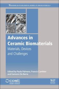 Hardcover Advances in Ceramic Biomaterials: Materials, Devices and Challenges Book