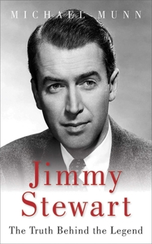 Hardcover Jimmy Stewart: The Truth Behind the Legend Book