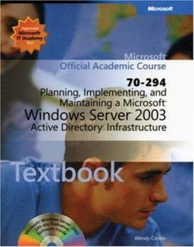 Paperback 70-294: Planning, Implementing, and Maintaining a Microsoft Windows Server 2003 Active Directory Infrastructure Package Book