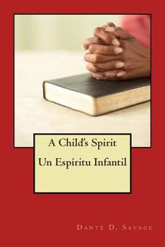 Paperback A Child's Spirit // Un Espíritu Infantíl Book