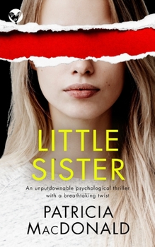 Paperback LITTLE SISTER an unputdownable psychological thriller with a breathtaking twist Book