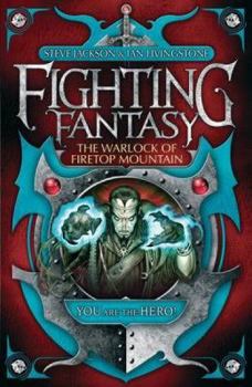 The Warlock of Firetop Mountain - Book #1 of the Fighting Fantasy Reissues UK - 2009
