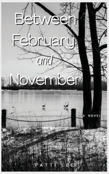 Hardcover Between February and November Book