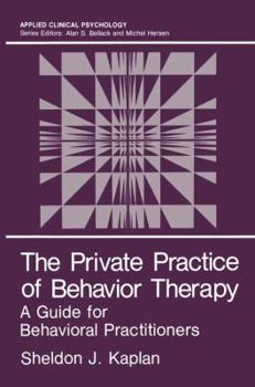 Paperback The Private Practice of Behavior Therapy: A Guide for Behavioral Practitioners Book