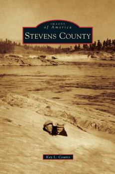 Stevens County - Book  of the Images of America: Washington