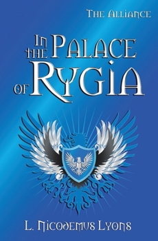In the Palace of Rygia - Book  of the Alliance