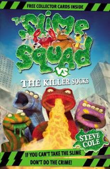 Paperback The Slime Squad Vs the Killer Socks Book