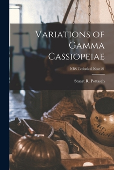 Paperback Variations of Gamma Cassiopeiae; NBS Technical Note 21 Book