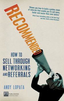 Paperback Recommended: How to Sell Through Networking and Referrals Book