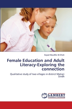 Paperback Female Education and Adult Literacy-Exploring the connection Book