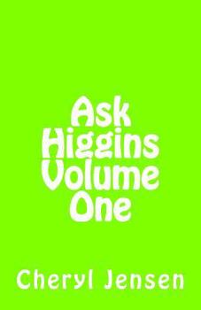 Paperback Ask Higgins: Volume One Book