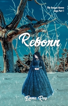 REBORN: The Dragon Queen Saga Book 1