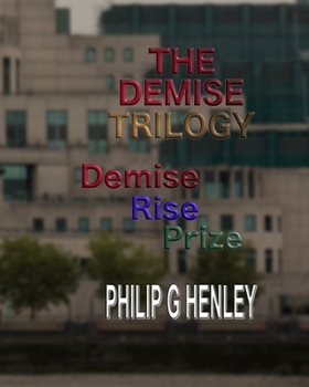 Paperback The Demise Trilogy: Demise, Rise, Prize Book