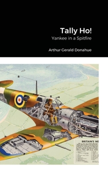 Hardcover Tally Ho!: Yankee in a Spitfire Book