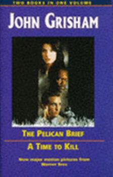 Hardcover John Grisham Omnibus: " Pelican Brief " , " Time to Kill " Book