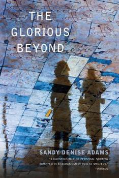 Paperback The Glorious Beyond Book