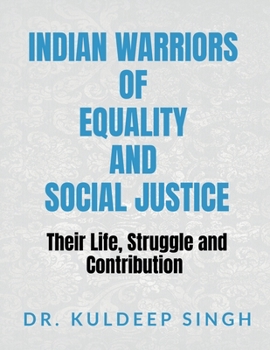 Paperback Indian Warriors of Equality and Social Justice Book