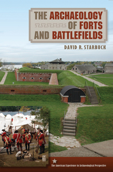 Hardcover The Archaeology of Forts and Battlefields Book