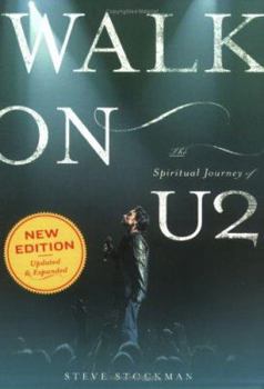 Paperback Walk on: The Spiritual Journey of U2 Book