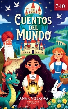 Cuentos del Mundo: Historias originales inspiradas en los antiguos folclores (Spanish Edition)