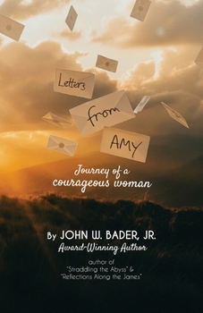 Letters From Amy: Journey of a courageous woman
