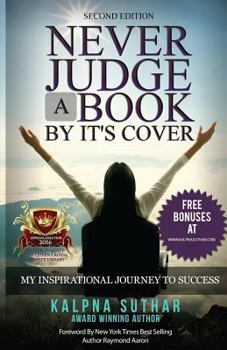 Paperback Never Judge a Book by it's Cover: The Book On My Inspirational Journey To Success Book