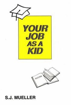 Paperback Your Job as a Kid Book