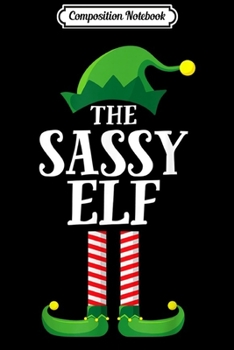 Paperback Composition Notebook: Sassy Elf Matching Family Group Christmas Party Pajama Journal/Notebook Blank Lined Ruled 6x9 100 Pages Book