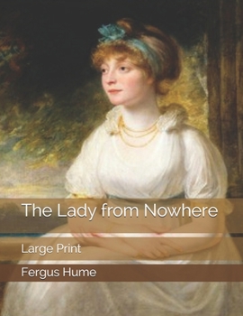 Paperback The Lady from Nowhere: Large Print Book