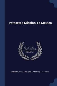 Paperback Poinsett's Mission To Mexico Book