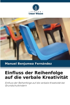 Paperback Einfluss der Reihenfolge auf die verbale Kreativität [German] Book
