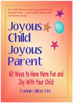 Paperback Joyous Child Joyous Parent Book