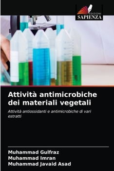 Paperback Attività antimicrobiche dei materiali vegetali [Italian] Book