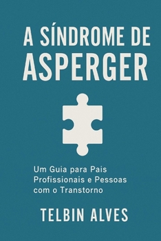Paperback Asperger: Um Jeito Único de Ser [Portuguese] Book