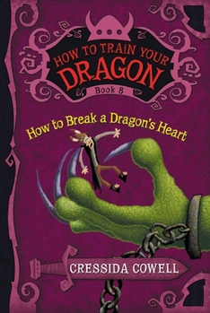 Paperback How to Train Your Dragon: How to Break a Dragon's Heart Book