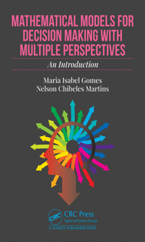 Hardcover Mathematical Models for Decision Making with Multiple Perspectives: An Introduction Book