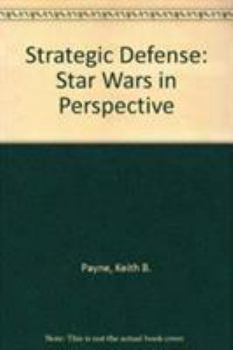 Hardcover Strategic Defense: Star Wars in Perspective Book