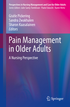 Hardcover Pain Management in Older Adults: A Nursing Perspective Book