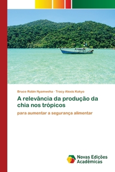 Paperback A relevância da produção da chia nos trópicos [Portuguese] Book