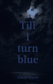 Paperback Till I turn blue Book