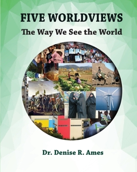Paperback Five Worldviews: The Way We See the World Book