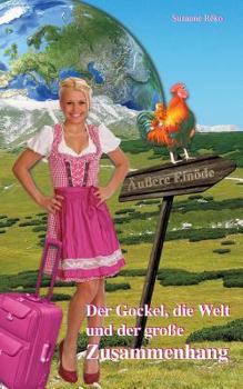 Paperback Der Gockel, die Welt und der große Zusammenhang [German] Book